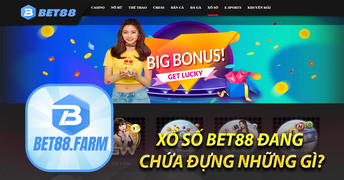 Xổ Số BET88 Đang Chứa Đựng Những Gì?