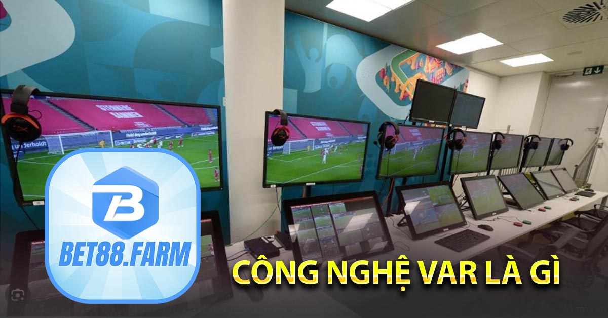 Công nghệ VAR là như thế nào? Công nghệ VAR là gì